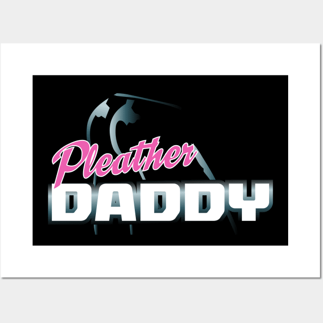 Pleather Daddy Wall Art by Twogargs